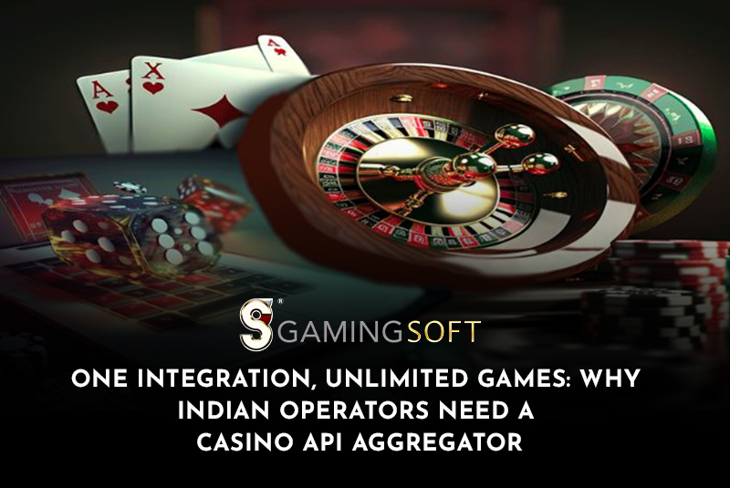 One Integration, Unlimited Games: Why Indian Operators Need a Casino API Aggregator